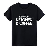 Run On Ketones Coffee Keto Diet Coffee t shirt